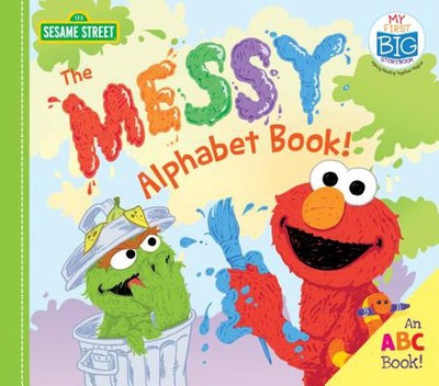 The Messy Alphabet Book!: An ABC Book! by Sesame Workshop (English) Board Books 