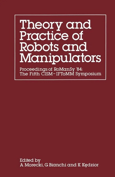 A. Morecki (U. A.) | Theory And Practice Of Robots And Manipulators | Buch-image