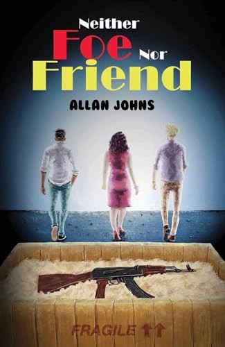 Neither Foe nor Friend - Allan Johns