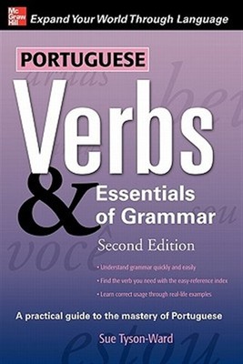 Portuguese Verbs & Essentials of Grammar, Paperback by Tyson-Ward, Sue, Brand...