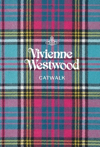 Vivienne Westwood : The Complete Collections by Alexander Fury