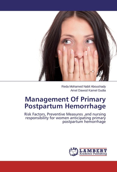 Management Of Primary Postpartum Hemorrhage Reda Mohamed Nabil Aboushady-image