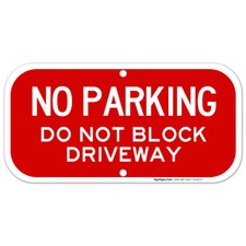 No Parking Sign, Do Not Block Driveway Sign,