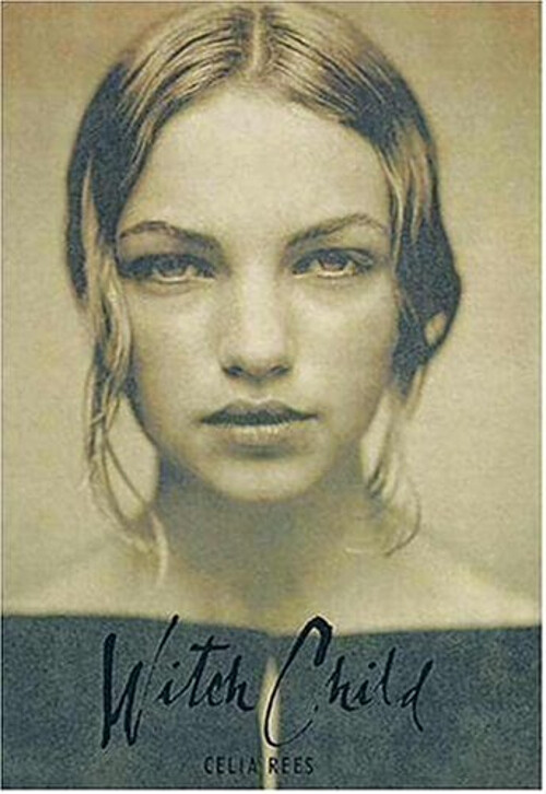 Witch Child Hardcover Celia Rees