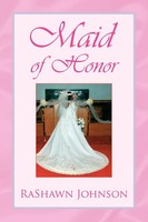 Rashawn Johnson | Maid Of Honor | Taschenbuch | Englisch (2009) | Xlibris