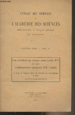Ein Jagdunfall unter Ludwig XV und seine Folgen bis zum