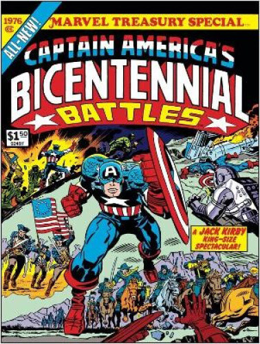 Captain America's Bicentennial Battles: All-new Marvel Treasury Edition
