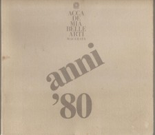 LIBRO ACCADEMIA DELLE BELLE ARTI MACERATA ANNI '80 1986 PAG.180 COPER.FLESSIBILE