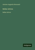 Antoine-Augustin Renouard | Belles-Lettres | Taschenbuch | FranzöSisch (2025)