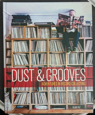 DUST & GROOVES  - Adventures In Record Collecting - Vinyl LPs 45s - Hardcover NM