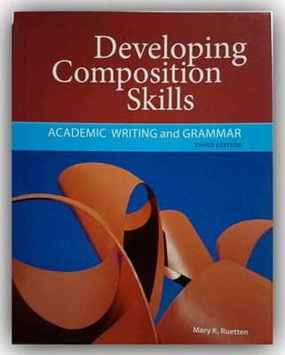 Developing Composition Skills: Academic Writing and Grammar