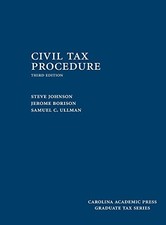 CIVIL TAX PROCEDURE (GRADUATE TAX) By Steve Johnson & Jerome Borison - Hardcover