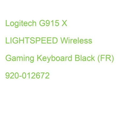 Logitech G915 X LIGHTSPEED Wireless Gaming Keyboard Black (FR) 920-012672