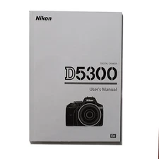 Nikon D5300 Instruction Manual 6"x 8" 89 Pages