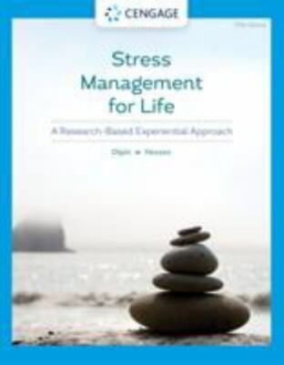 Stress Management for Life: A Research-Based Experiential Approach (MindTap Cou