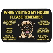 When Visiting My House Please Remember Dog Pug 16 24in/40 60cm, Yellow