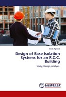 Swati Agrawal | Design Of Base Isolation Systems For An R.C.C. Building | Buch