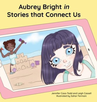 Casa-Todd - Aubrey Bright in Stories that Connect Us - New hardback or - X555z
