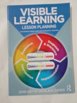 Visible Learning Lesson Planning: An Evidence-Based Guide for Successful Teachin