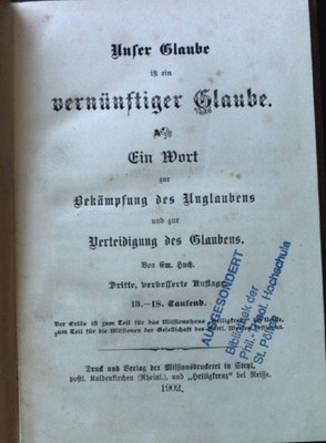 Unser Glaube ist ein vernünftiger Glaube: Ein Wort zur Bekämpfung des Unglaubens