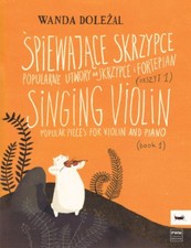 Singing Violin Book 1 Popular Pieces for Violin and Piano Sheet Music 000253937
