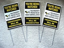 3 YOU'RE BEING WATCHED  SIGNS 8"x12"   NEW with Stakes Security Surveillance b/y