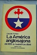 La Am�rica anglosajona: de 1815 a nuestros d�as by Fo... | Book | condition good