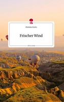 Christina Fuchs | Frischer Wind. Life Is A Story - story.one | Buch | Deutsch