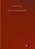 Joseph Hocking | All For A Scrap Of Paper | Buch | Englisch (2020) | 196 S.
