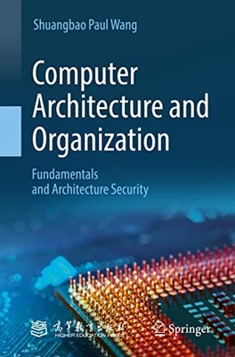 Computer Architecture and Organizat..., Wang, Shuangbao