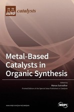 Metal-Based Catalysts in Organic Synthesis | ...