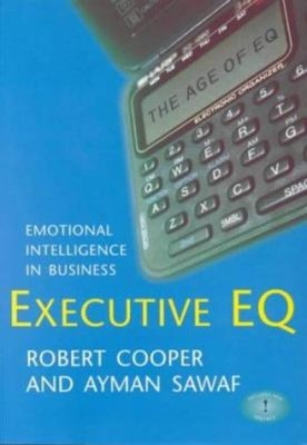 Executive EQ : Emotional Intelligence in Business Paperback