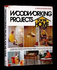 Woodworking Projects for the Home Hardcover Popular Science Magaz