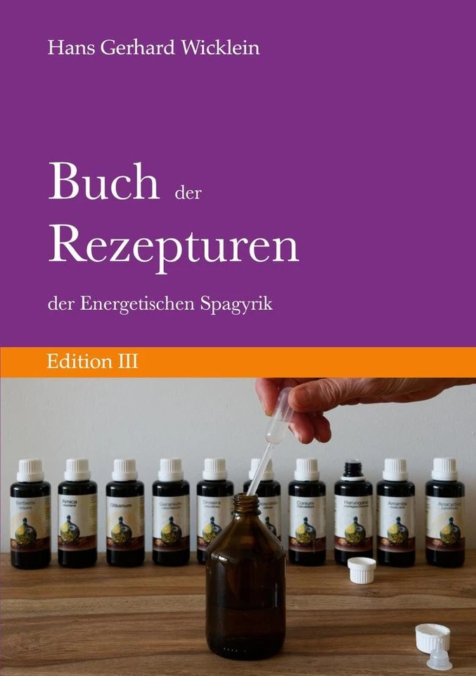 Buch der Rezepturen der Energetischen Spagyrik | Hans Gerhard Wicklein | deutsch - Bild 1 von 1