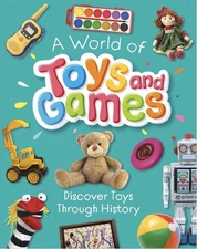A World of Toys and Games by Susie Williams Hardcover Book