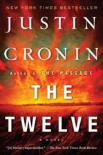 The Twelve (Book Two of The Passage Trilogy): A Novel - Paperback - GOOD