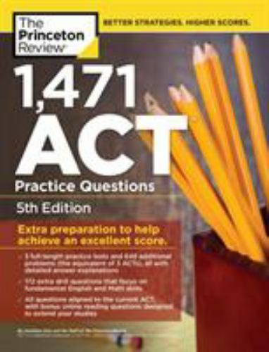 1,471 ACT Practice Questions, 5th Edition: Extra Preparation to Help Achieve an  - Picture 1 of 1