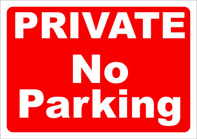 PRIVAT PARKVERBOT - 3mm Foamex Vollkunststoff Schild oder Aufkleber