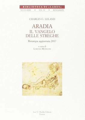 Aradia o il vangelo delle streghe - [Casa Editrice Leo S. Olschki]