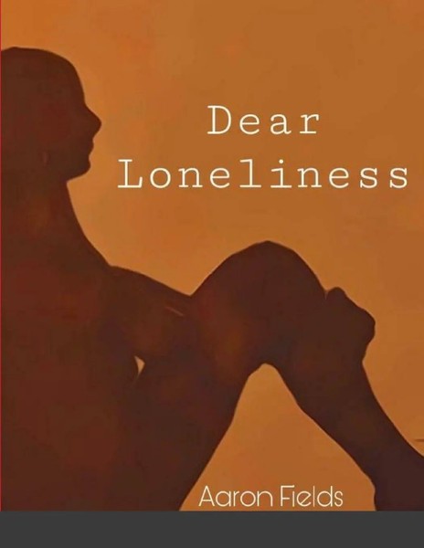 Aaron Fields | Dear Loneliness | Taschenbuch | Englisch (2021)-image