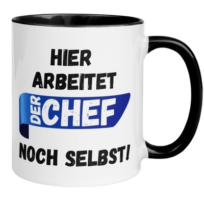 Tasse Chef    Hier arbeitet der Chef noch selbst    Geschenk Bester Chef