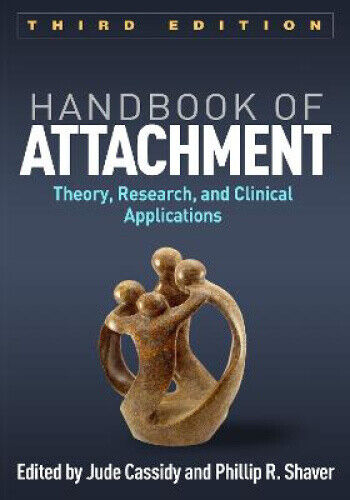 Handbook of Attachment, Third Edition: Theory, Research, and Clinical - Picture 1 of 1