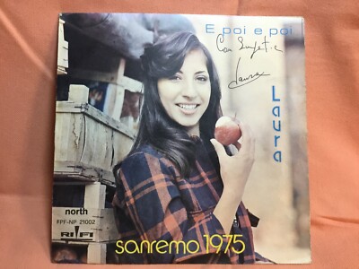 LAURA - SANREMO 1975 ''UND DANN IST ES DANN'' ''GEH EIN BISSCHEN IN DIE HÖLLE'' HANDSIGNIERT SELTEN