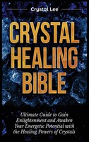 Crystal Lee | Crystal Healing Bible | Buch | Englisch (2021) | Gebunden