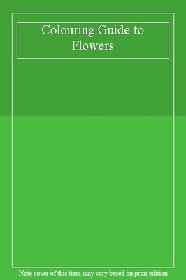Colouring Guide to Flowers,