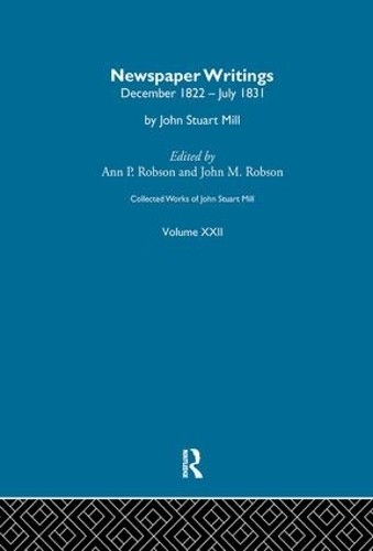Collected Works of John Stuart Mill by John Stuart Mill, John... -