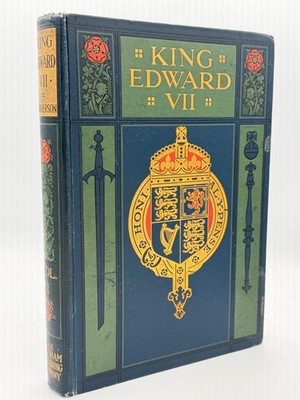 1910 King Edward VII His Life & Reign Vol 1 Sanderson Illustrated Antique