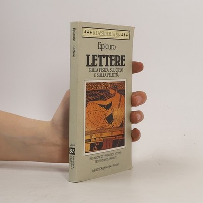 I Classici della BUR - 945: Lettere sulla fisica, sul cielo e sulla felicità