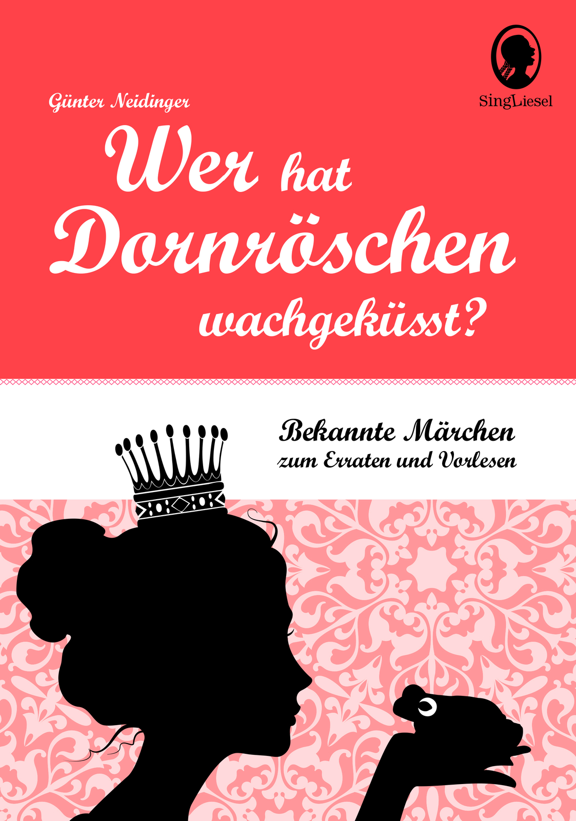 Thumbnail - Günter Neidinger / Wer Hat Dornröschen Wachgeküsst? Rate-geschichten