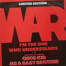 War - I'm The One Who Understands / Cisco Kid / Me  Baby Brother -  - Z12230z